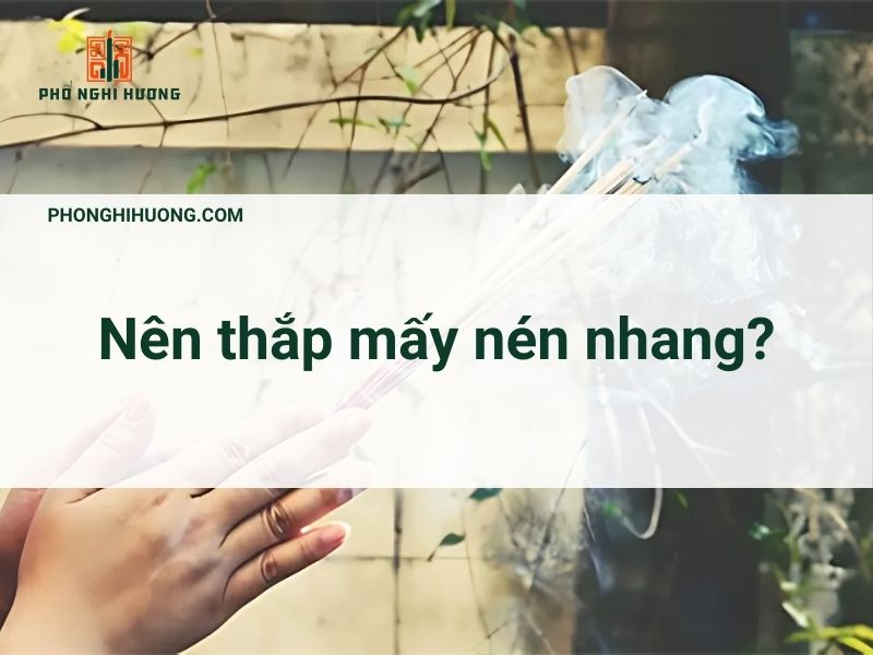 Nên Thắp Nhang Mấy Cây