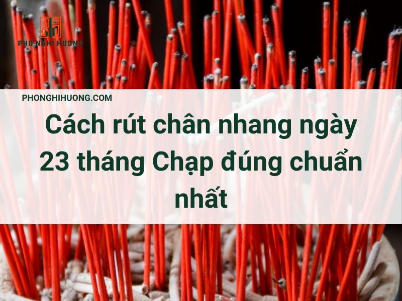 Rút Chân Nhang Ngày 23