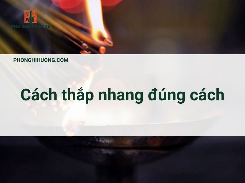 Thắp Nhang đúng Cách