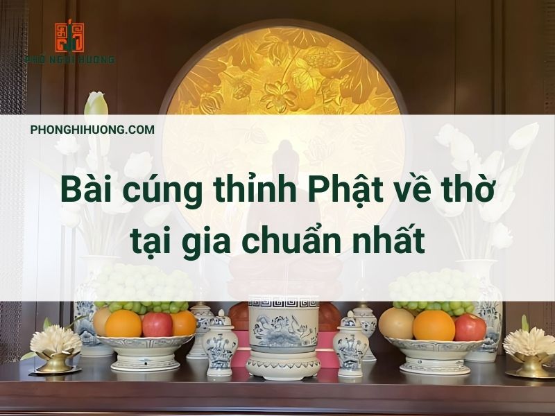 Bài Cúng Thỉnh Phật Tại Gia